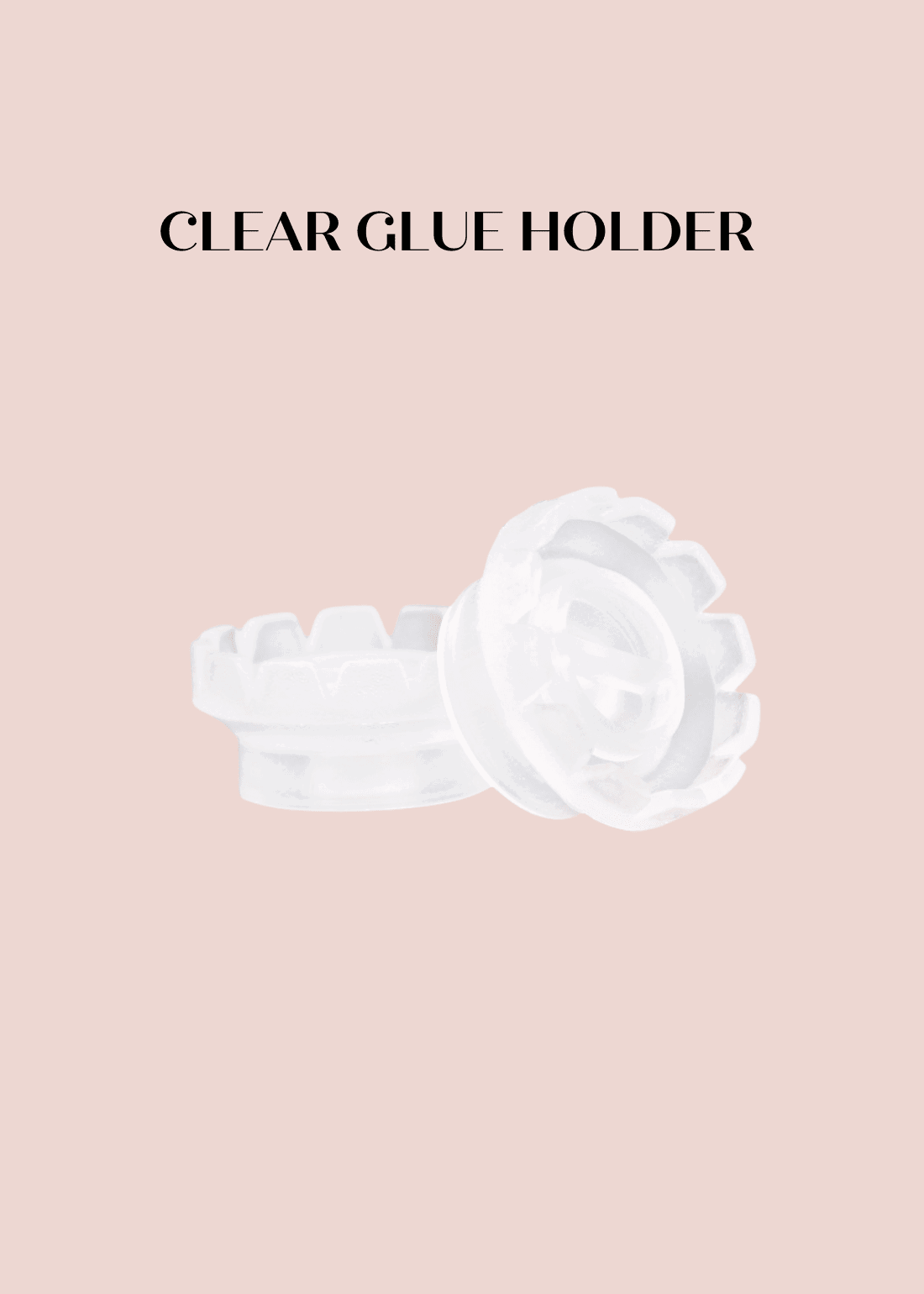 Clear Glue Holder - #tag1# - Lashly Beauty